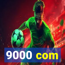 9000 com